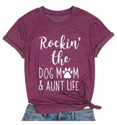 Rockin' The Dog Mom Aunt Life Tshirt Women's Cute Dog Lovers Shirts Short Sleeve Dog Mama T-Shirt Tees Tops